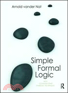 Simple Formal Logic ─ With Common-sense Symbolic Techniques