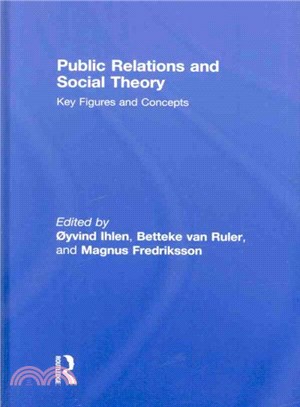 Public Relations and Social Theory ― Key Figures and Concepts