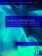 Questionnaires in Second Language Research ─ Construction, Administration, and Processing