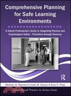 Comprehensive Planning for Safe Learning Environments: A School Professional's Guide to Integrating Physical and Psychological Safety: Prevention Through Recovery