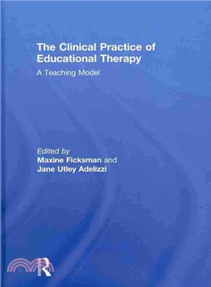 The Clinical Practice of Educational Therapy ─ A Teaching Model