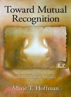 Toward Mutual Recognition ─ Relational Psychoanalysis and the Christian Narrative