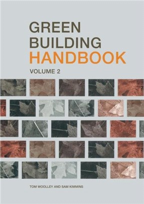 Green Building Handbook: Volume 2：A Guide to Building Products and their Impact on the Environment
