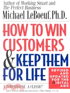 How to Win Customers and Keep Them for Life ─ Revised and Updated for the Digital Age