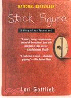 Stick Figure ─ A Diary of My Former Self