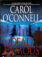 DEAD FAMOUS－CAROL O'CONNELL | 拾書所