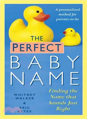 The Perfect Baby Name ― Finding the Name that Sounds Just Right