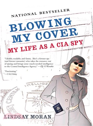 Blowing My Cover ─ My Life As a CIA Spy