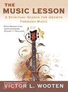 The music lesson :a spiritual search for growth through music /