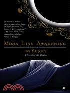 Mona Lisa Awakening ─ A Novel of the Monere