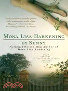 Mona Lisa Darkening ─ A Novel of the Monere