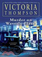 Murder on Waverly Place: A Gaslight Mystery