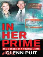 In Her Prime: The Murder of a Political Star
