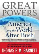 Great Powers ─ America and the World After Bush