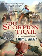 The Scorpion Trail: A Josiah Wolfe, Texas Ranger Novel