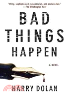 Bad things happen /