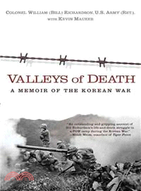 Valleys of Death ─ A Memoir of the Korean War