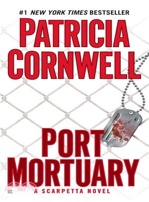 Kay Scarpetta #18: Port Mortuary ─ A Scarpetta Novel (美國版)(平裝本)