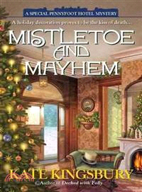 Mistletoe and Mayhem