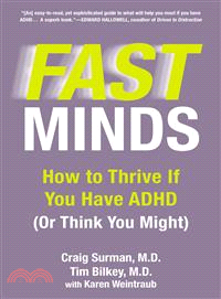 Fast Minds—How to Thrive If You Have ADHD (Or Think You Might)