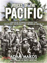 Voices of the Pacific ─ Untold Stories from the Marine Heroes of World War II