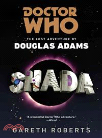 Shada ─ The Lost Adventures by Douglas Adams