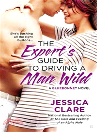 The Expert Guide to Driving a Man Wild