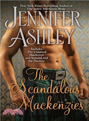 The Scandalous Mackenzies ─ The Untamed Mackenzie / Scandal and the Duchess