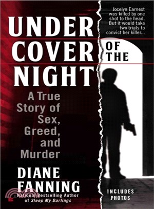 Under Cover of the Night ─ A True Story of Sex, Greed and Murder