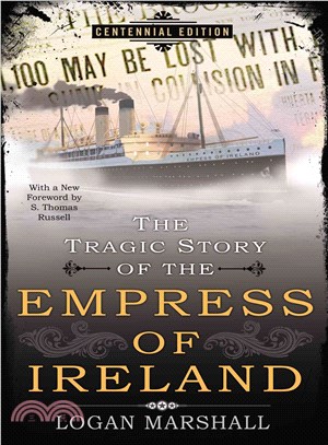 The Tragic Story of the Empress of Ireland