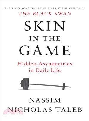 Skin in the game :hidden asy...