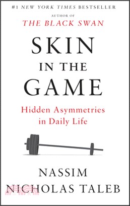 Skin in the game :hidden asy...