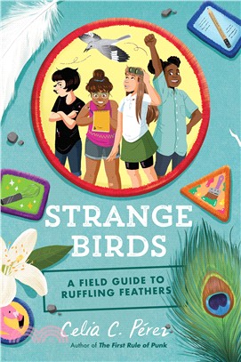 Strange Birds ― A Field Guide to Ruffling Feathers