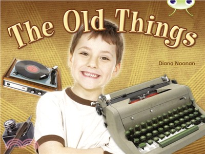 The old things