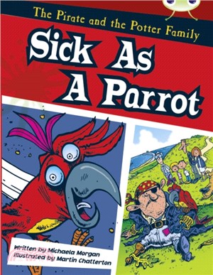 Bug Club Gold B/2B The Pirate and the Potter Family: Sick as a Parrot 6-pack