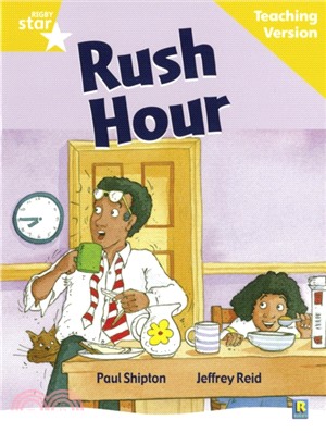 Rigby Star Guided Reading Yellow Level: Rush Hour Teaching Version