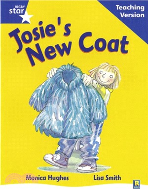 Rigby Star Guided Reading Blue Level: Josie's New Coat Teaching Version