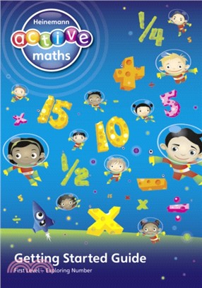 Heinemann Active Maths - First Level - Exploring Number - Getting Started Guide：Active Maths into Practice