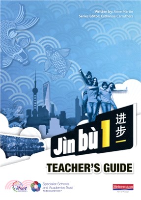 Jin bu Chinese Teacher Guide 1 (11-14 Mandarin Chinese)