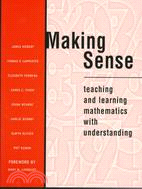 Making Sense ─ Teaching and Learning Mathematics With Understanding