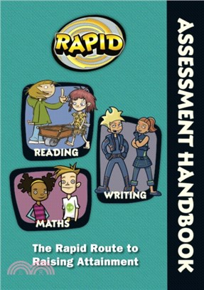 Rapid - Assessment Handbook: the Rapid Route to Raising Attainment：Rapid - Assessment Handbook