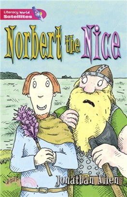 Literacy World Satellites Fiction Stg 2 Norbert the Nice