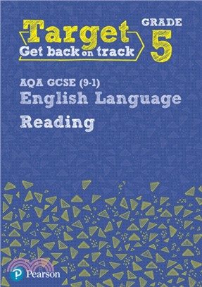 Target Grade 5 Reading AQA GCSE (9-1) English Language Workbook：Target Grade 5 Reading AQA GCSE (9-1) English Language Workbook