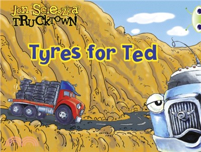 Trucktown: Tyres for Ted