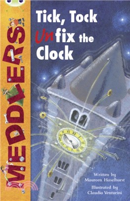 Bug Club Independent Fiction Year Two Lime A Meddlers: Tick, Tock, Unfix the Clock