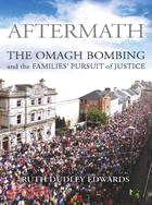 Aftermath: The Omagh Bombing and the Families\