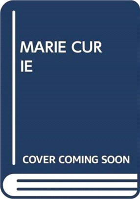 MARIE CURIE