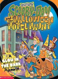 Scooby-doo and the Halloween Hotel Haunt―A Glow in the Dark Mystery