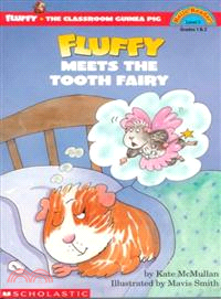 Fluffy Meets the Tooth Fairy /