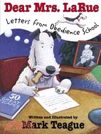 Dear Mrs. Larue ─ Letters from Obedience School